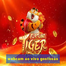 webcam ao vivo gostosas